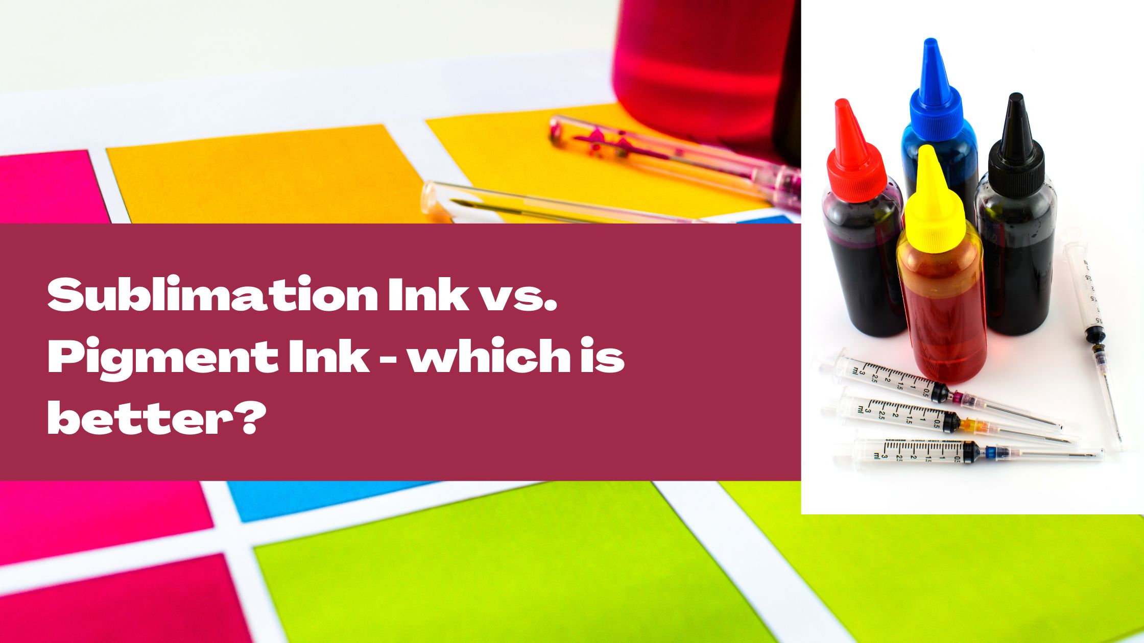 sublimation ink vs pigment ink